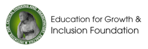 EDUCATION FOR GROWTH AND INCLUSION FOUNDATION